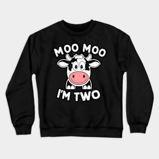 I'm Two 2nd Birthday Cow Farm Theme Party 2 Year Old Toddler Crewneck Sweatshirt